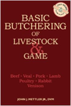Basic Butchering of Livestock & Game