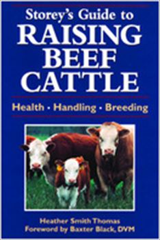 Storey’s Guide to Raising Beef Cattle